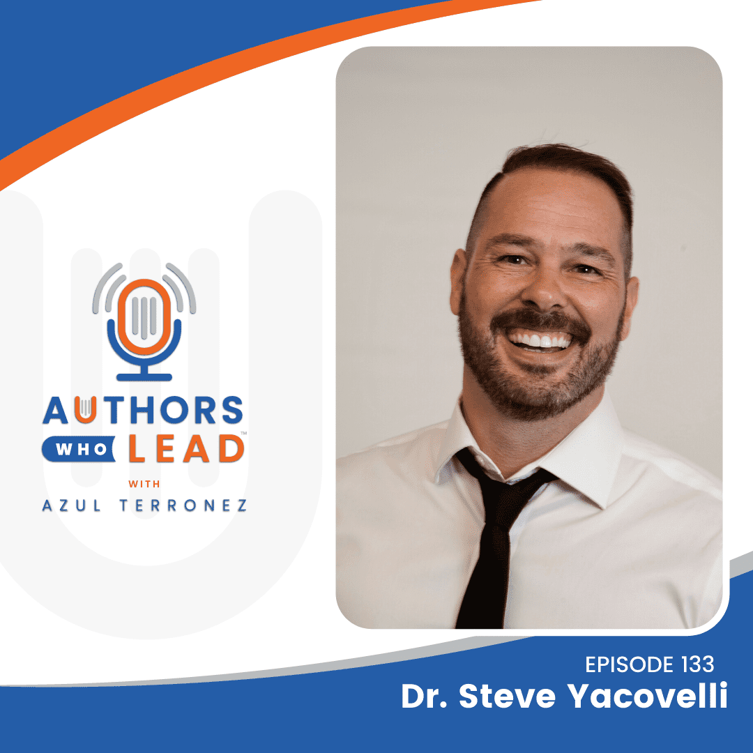 AWL Podcast 133 - Dr. Steve Yacovelli