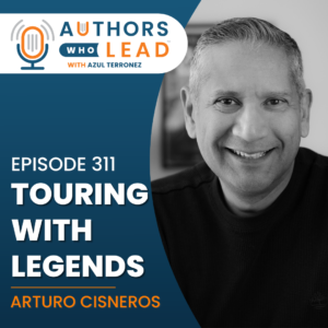 In this captivating episode of Authors Who Lead, I sit down with Arturo Cisneros, a former concert tour manager with 25 years of experience and the author of the new book, The Rock Star Adjacent.