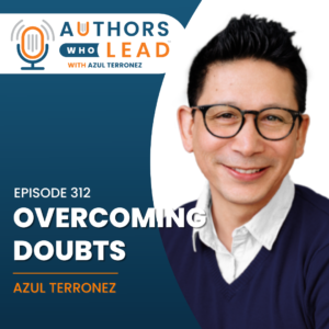 In this episode, Azul discusses the five key strategies to overcome these hurdles and complete your book.