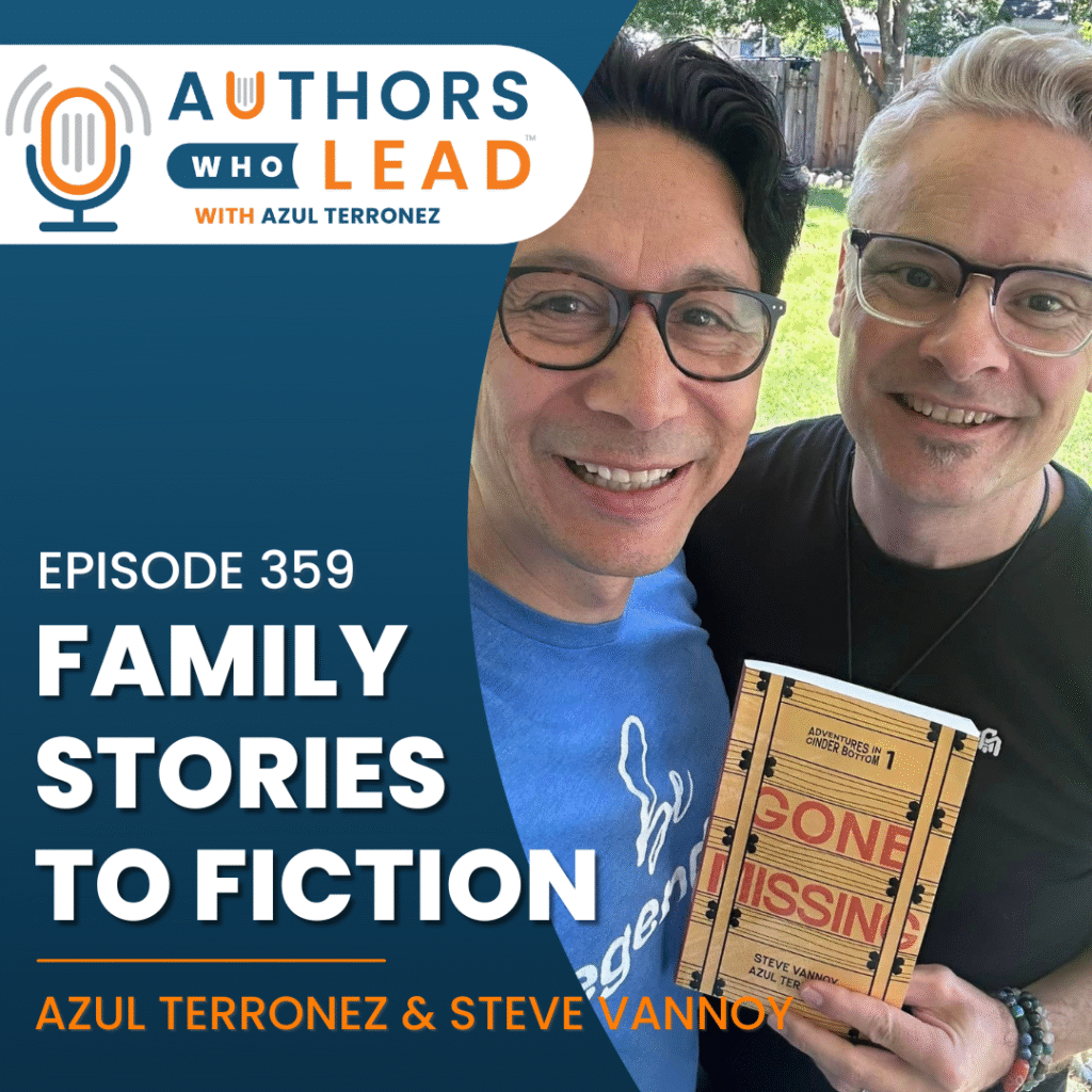 Azul and Steve share how grief, legacy, and compassion shaped their novel Greenbrier River, turning family stories into meaningful fiction.